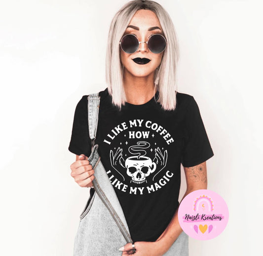 Me gusta mi café como me gusta mi camiseta mágica