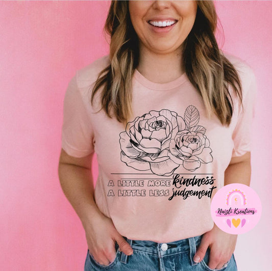A Little More Kindness A Little Less Judgement